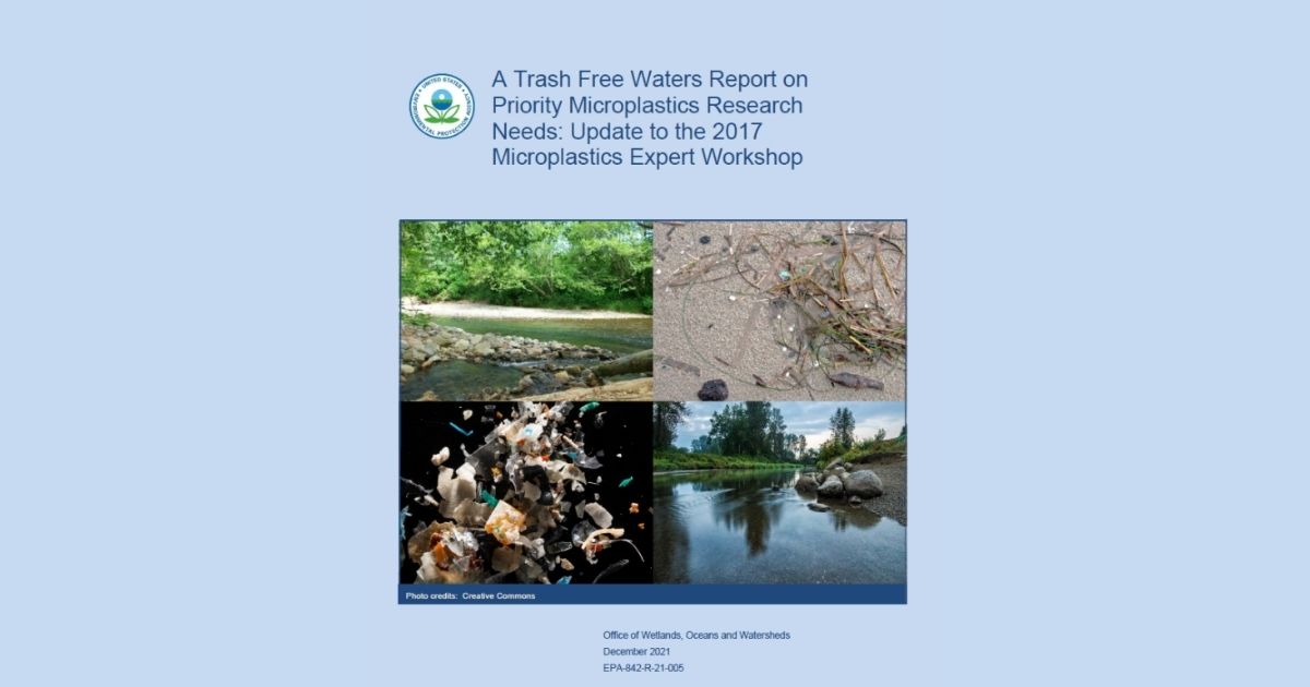 EPA Releases ‘A Trash Free Waters Report on Priority Microplastics Research Needs’